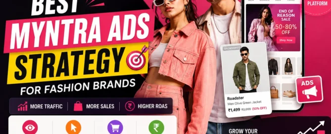 Best Myntra Ads Strategy for Fashion Brands